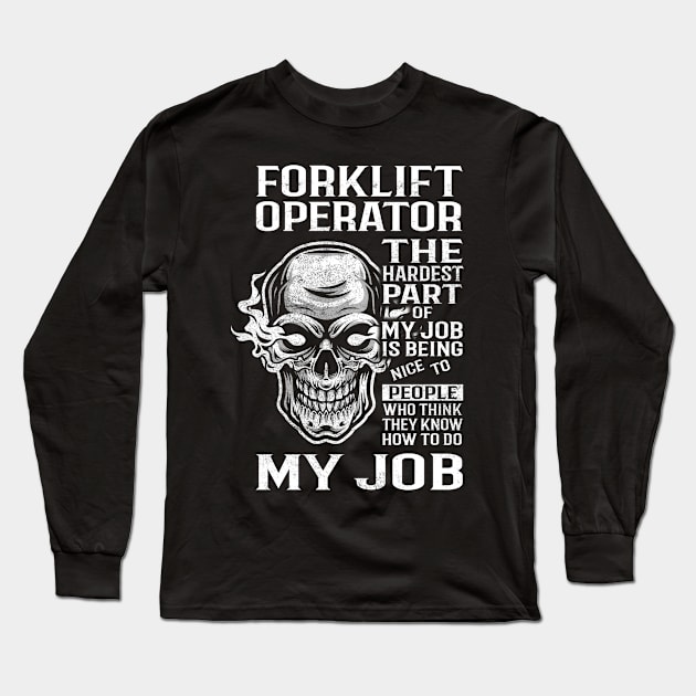 Forklift Operator T Shirt - The Hardest Part Gift 2 Item Tee Long Sleeve T-Shirt by candicekeely6155